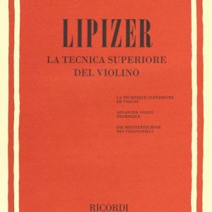 RODOLFO LIPIZER. La Tecnica Superiore del Violino