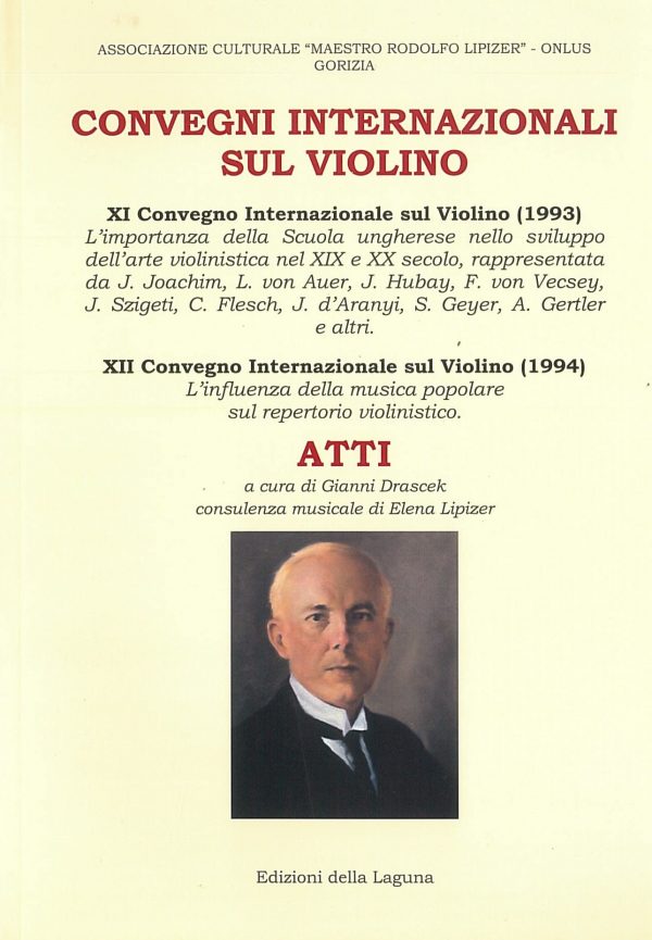 CONVEGNI INTERNAZIONALI SUL VIOLINO - ATTI (1993 - 1994) a cura di Gianni Drascek