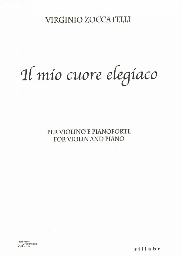 ZOCCATELLI Virginio, Il mio cuore elegiaco per violino e pianoforte.