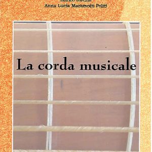 Enrico RAVINA - Anna Lucia MARAMOTTI POLITI. LA CORDA MUSICALE
